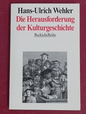 Seller image for Die Herausforderung der Kulturgeschichte. Beck'sche Reihe 1276. for sale by Wissenschaftliches Antiquariat Zorn