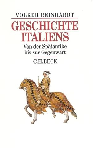 Bild des Verkufers fr Geschichte Italiens: Von der Sptantike bis zur Gegenwart (Beck's Historische Bibliothek) zum Verkauf von Antiquariat Armebooks
