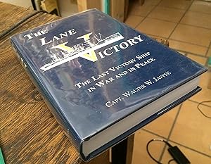 Seller image for The Lane Victory: The Last Victory Ship in War and in Peace for sale by Xochi's Bookstore & Gallery