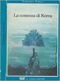 Seller image for La contessa di Roma for sale by librisaggi
