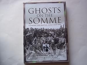 Immagine del venditore per Ghosts on the Somme: Filming the Battle, June-July 1916 venduto da Carmarthenshire Rare Books