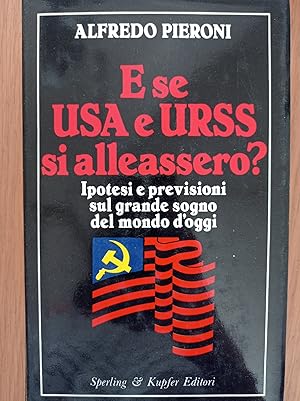 E se USA e URSS si alleassero?