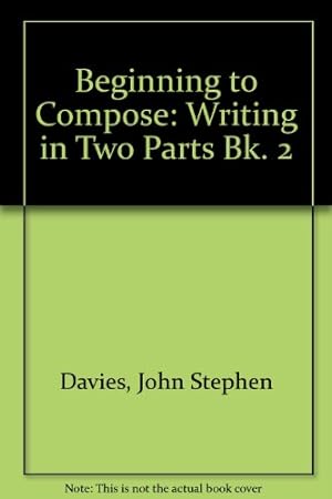 Seller image for Writing in Two Parts (Bk. 2) (Beginning to Compose) for sale by WeBuyBooks
