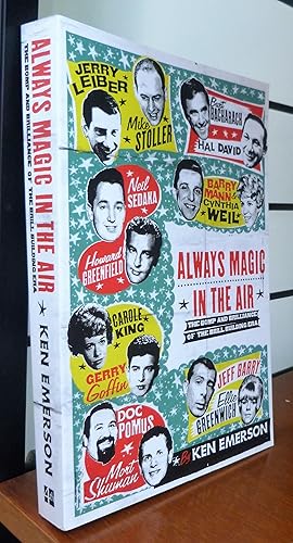 Imagen del vendedor de Always Magic in the Air: The Bomp and Brilliance of the Brill Building Era a la venta por R.W. Forder