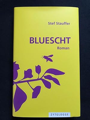 Bild des Verkufers fr Bluescht. Roman. zum Verkauf von Libretto Antiquariat & mundart.ch