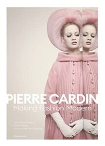 Seller image for Pierre Cardin : Making Fashion Modern for sale by GreatBookPrices