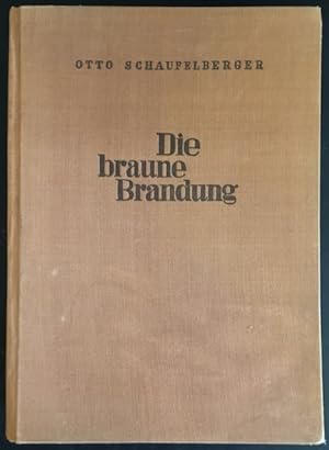 Die braune Brandung: ein schweizerisches Jahrzehnte-Erlebnis.