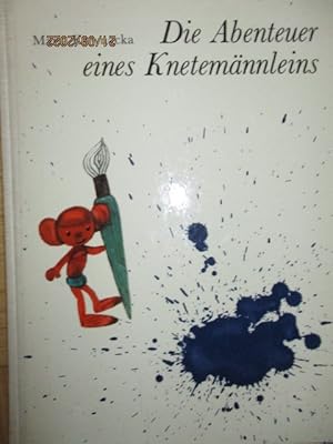 Die Abenteuer eines Knetemännleins. Illustrationen von Zbigniew Rychlicki.