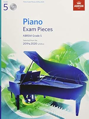 Bild des Verkufers fr Piano Exam Pieces 2019 & 2020, ABRSM Grade 5, with CD: Selected from the 2019 & 2020 syllabus (ABRSM Exam Pieces) zum Verkauf von WeBuyBooks