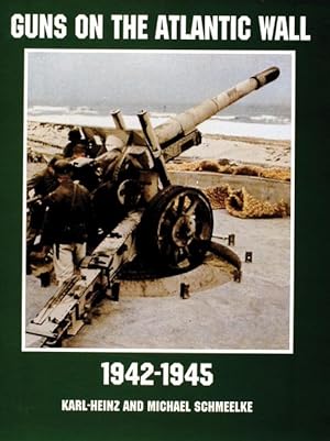 Bild des Verkufers fr Guns on the Atlantic Wall 1942-1945 zum Verkauf von moluna