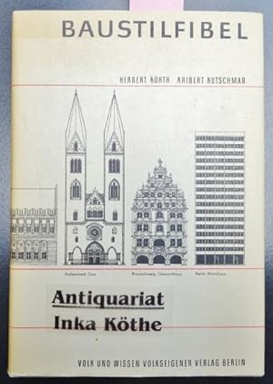 Baustilfibel : Bauwerke und Baustile von der Antike bis zur Gegenwart - Mit Zeichnungen von Ruth ...