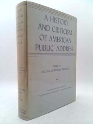 Bild des Verkufers fr A History and Criticism of American Public Address - Volume I and II zum Verkauf von ThriftBooksVintage