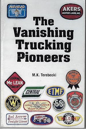 Seller image for The Vanishing Trucking Pioneers for sale by Firefly Bookstore