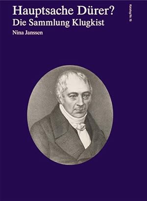 Hauptsache Dürer ? : die Sammlung Klugkist / Nina Janssen; Kunsthalle Bremen: Katalog ; Nr. 15