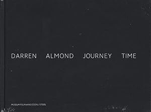 Darren Almond, Journey time : [on the occasion of the Exhibition Darren Almond - Day Return, Muse...