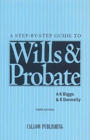Bild des Verkufers fr Step-by-step Guide to Wills and Probate zum Verkauf von WeBuyBooks