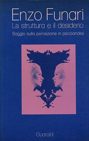 Image du vendeur pour La struttura e il desiderio Saggio sulla percezione in psicoanalisi mis en vente par Di Mano in Mano Soc. Coop