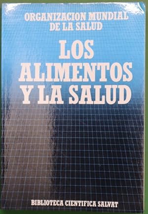 Imagen del vendedor de Los alimentos y la salud a la venta por Librera Alonso Quijano