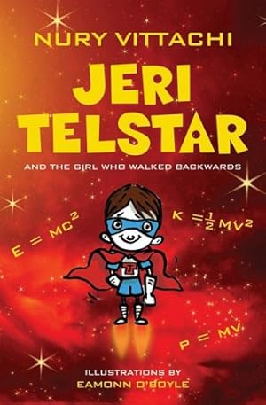 Image du vendeur pour Jeri Telstar and the Girl Who Walked Backwards mis en vente par WeBuyBooks