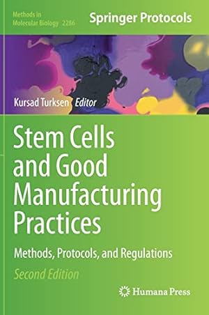 Seller image for Stem Cells and Good Manufacturing Practices: Methods, Protocols, and Regulations: 2286 (Methods in Molecular Biology, 2286) for sale by WeBuyBooks
