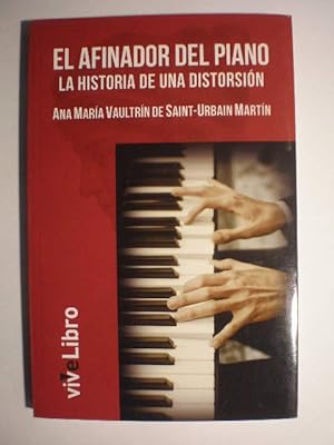 Image du vendeur pour El afinador del piano. La historia de una distorsin mis en vente par Librera Antonio Azorn