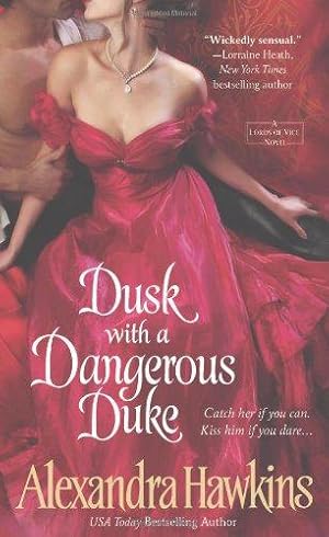 Seller image for Dusk with a Dangerous Duke: A Lords of Vice Novel for sale by WeBuyBooks