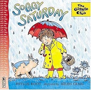 Image du vendeur pour Soggy Saturday (The Giggle Club) mis en vente par WeBuyBooks