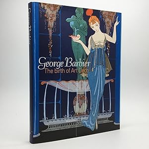 Seller image for GEORGE BARBIER: THE BIRTH OF ART DECO for sale by Any Amount of Books