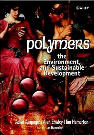Immagine del venditore per Polymers : The Environment and Sustainable Development venduto da GreatBookPricesUK