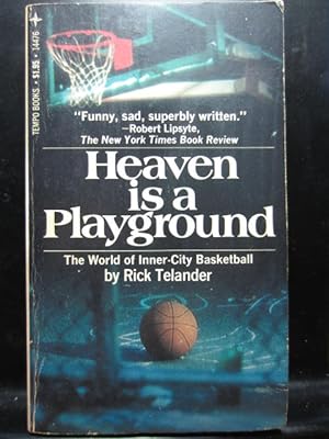 Immagine del venditore per HEAVEN IS A PLAYGROUND: The World of Inner-City Basketball venduto da The Book Abyss