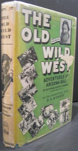 Bild des Verkufers fr The Old Wild West, Adventures of Arizona Bill zum Verkauf von K & B Books