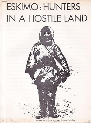 Eskimo: Hunters in a Hostile Land