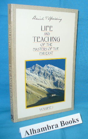 Life & Teaching of the Masters of the Far East - Volume 1