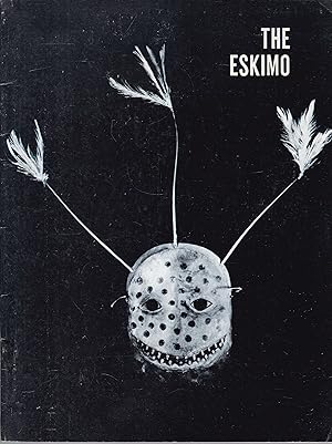Bild des Verkufers fr The Eskimo September 20 November 23, 1969 zum Verkauf von Graphem. Kunst- und Buchantiquariat