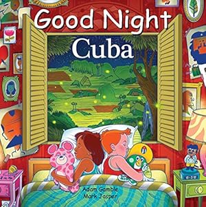 Seller image for Good Night Cuba (Good Night Our World) by Gamble, Adam, Jasper, Mark [Board book ] for sale by booksXpress