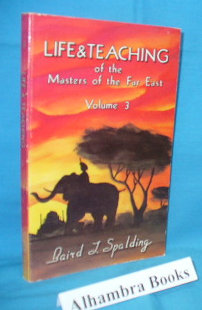 Life & Teaching of the Masters of the Far East - Volume III ( 3 )