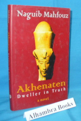 Akhenaten : Dweller in Truth