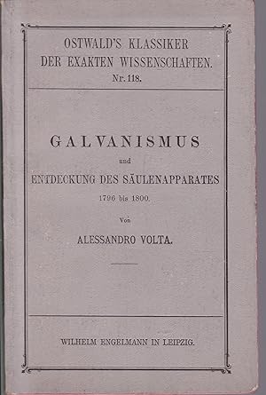 Bild des Verkufers fr Untersuchungen ber den Galvanismus, 1796 bis 1800. Herausgegeben von A. J. von Oettingen (= Ostwald's Klassiker der exakten Wissenschaften, Nr. 118) zum Verkauf von Graphem. Kunst- und Buchantiquariat