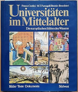 Bild des Verkufers fr Universitten im Mittelalter. Die europischen Sttten des Wissens. zum Verkauf von Graphem. Kunst- und Buchantiquariat