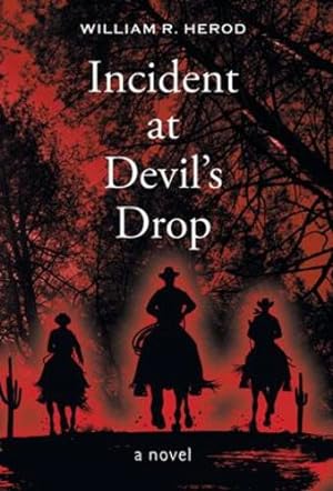Imagen del vendedor de Incident at Devil's Drop by Herod, William R [Hardcover ] a la venta por booksXpress