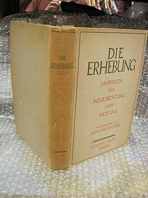Seller image for Die Erhebung. Jahrbuch fur neue Dichtung und Wertung. for sale by Stony Hill Books