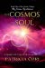 Imagen del vendedor de The Cosmos of Soul: A Wake-up Call for Humanity [Soft Cover ] a la venta por booksXpress