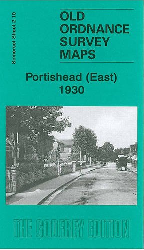 Seller image for Portishead (East) 1930: Somerset Sheet 2.10 (Old Ordnance Survey Maps of Somerset) for sale by WeBuyBooks