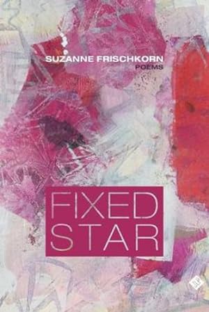 Seller image for Fixed Star by Frischkorn, Suzanne [Paperback ] for sale by booksXpress