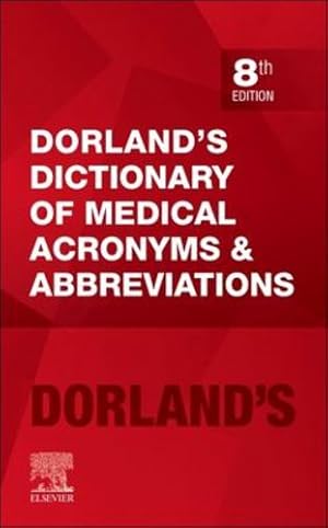 Seller image for Dorland's Dictionary of Medical Acronyms and Abbreviations [Paperback ] for sale by booksXpress