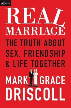 Imagen del vendedor de Real marriage (ie): The Truth About Sex, Friendship, and Life Together a la venta por WeBuyBooks