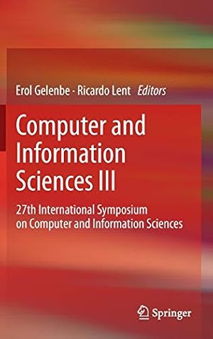 Immagine del venditore per Computer and Information Sciences III: 27th International Symposium on Computer and Information Sciences venduto da WeBuyBooks