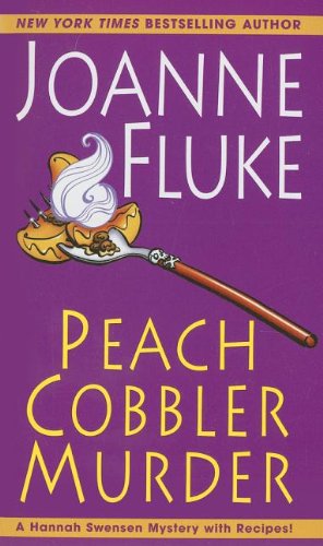 Seller image for Peach Cobbler Murder (A Hannah Swensen Mystery) by Fluke, Joanne [Mass Market Paperback ] for sale by booksXpress