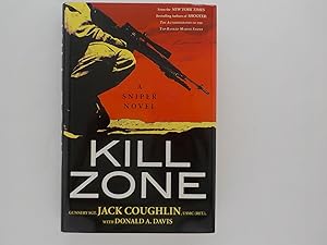 A Sniper Novel: Kill Zone (signed) - A Gunnery Sgt. Kyle Swanson Story