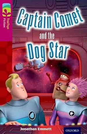 Immagine del venditore per Oxford Reading Tree Treetops Fiction: Level 10: Captain Comet and the Dog Star venduto da GreatBookPrices